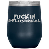 DELUSIONAL RECOVERY TUMBLERS (5 STYLES)
