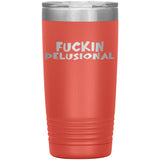 DELUSIONAL RECOVERY TUMBLERS (5 STYLES)
