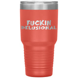 DELUSIONAL RECOVERY TUMBLERS (5 STYLES)