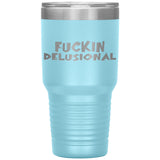 DELUSIONAL RECOVERY TUMBLERS (5 STYLES)