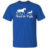 BORN TO WALK G500 5.3 oz. T-Shirt