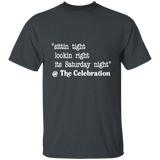 SITTIN TIGHT LOOKIN RIGHT (WHT) G500 5.3 oz. T-Shirt