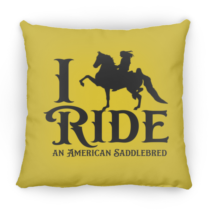 I RIDE AN AMERICAN SADDLEBRED PILLOWS THREE SIZES