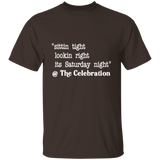 SITTIN TIGHT LOOKIN RIGHT (WHT) G500 5.3 oz. T-Shirt