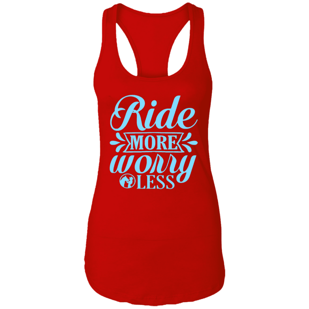 RIDE MORE WORRY LESS NL1533 Ladies Ideal Racerback Tank