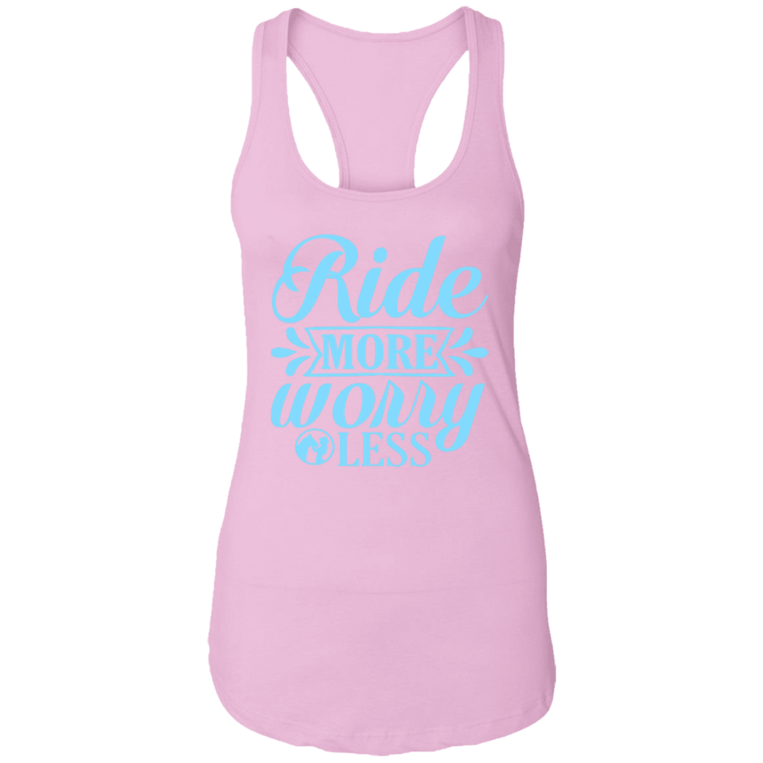 RIDE MORE WORRY LESS NL1533 Ladies Ideal Racerback Tank