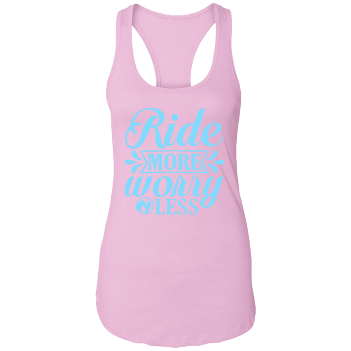 RIDE MORE WORRY LESS NL1533 Ladies Ideal Racerback Tank