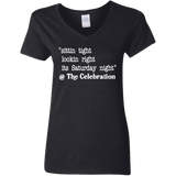 SITTIN TIGHT LOOKIN RIGHT (WHT) G500VL Ladies' 5.3 oz. V-Neck T-Shirt