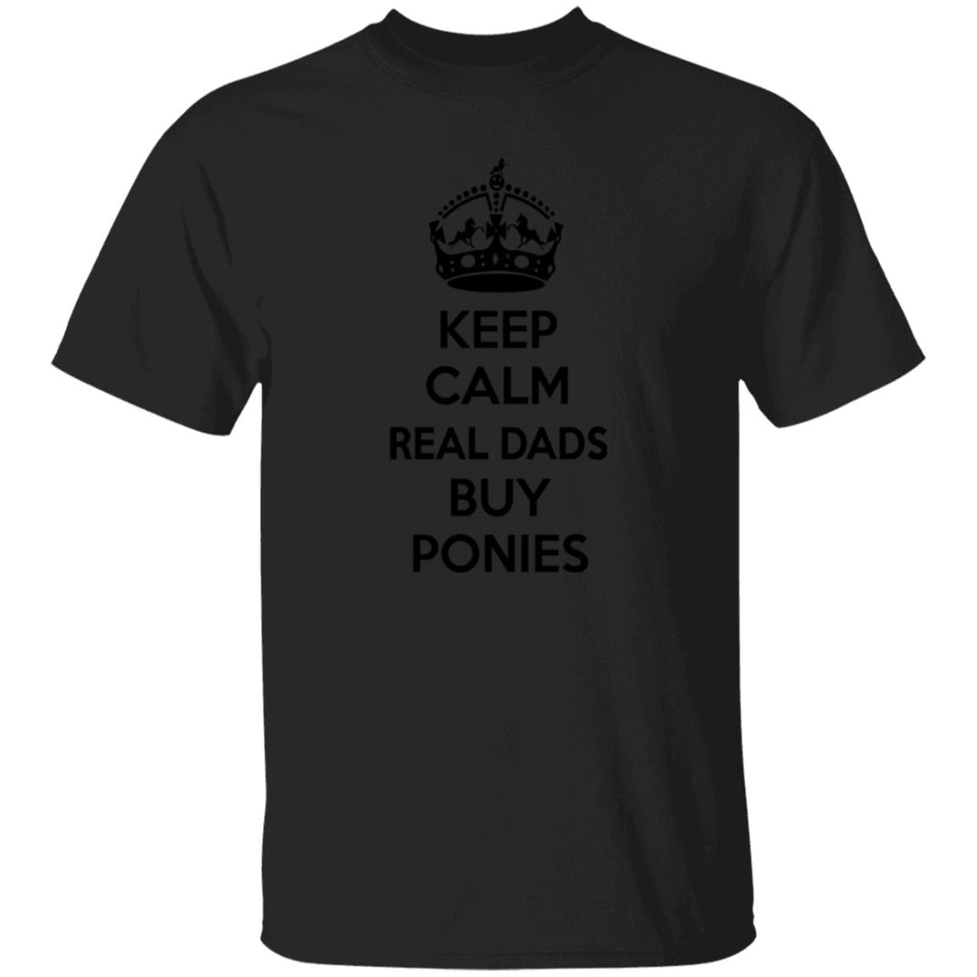 REAL DADS BUY PONIES (black) G500 5.3 oz. T-Shirt