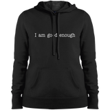 I AM GOOD ENOUGH (WHT) LST254 Ladies' Pullover Hooded Sweatshirt