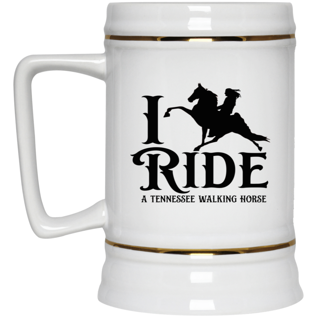 I RIDE A WALKING HORSE B 22217 Beer Stein 22oz.