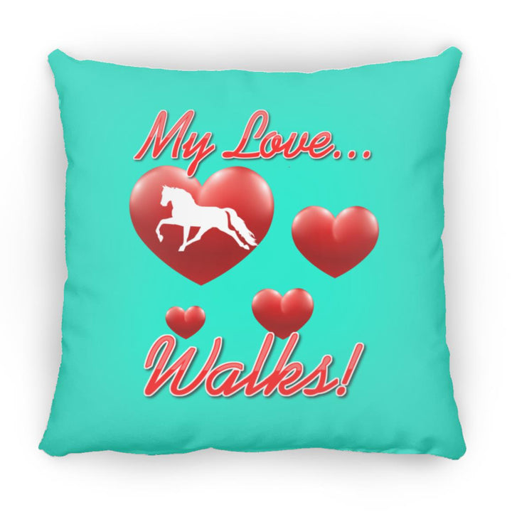 MY LOVE WALKS (Pleasure) ZP18 Large Square Pillow