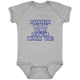 RUNNIN WALK TIME LET EM WALK ON 4424 Infant Fine Jersey Bodysuit