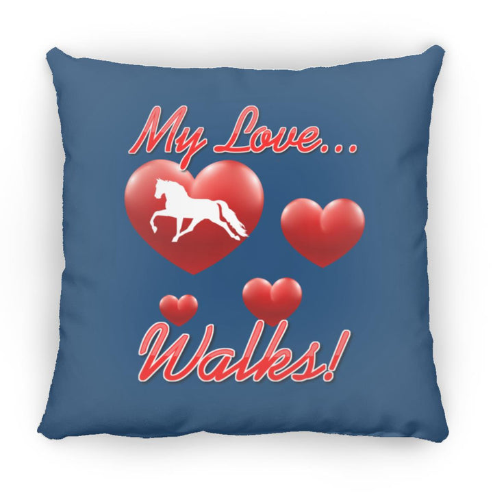 MY LOVE WALKS (Pleasure) ZP18 Large Square Pillow