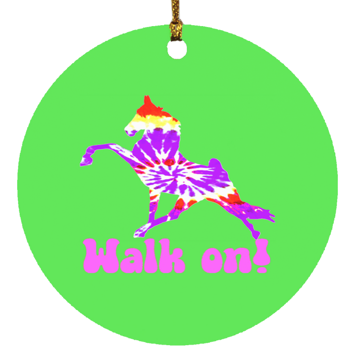 TIE DYE WALK ON SUBORNC Circle Ornament