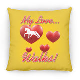 MY LOVE WALKS (Pleasure) ZP16 Medium Square Pillow