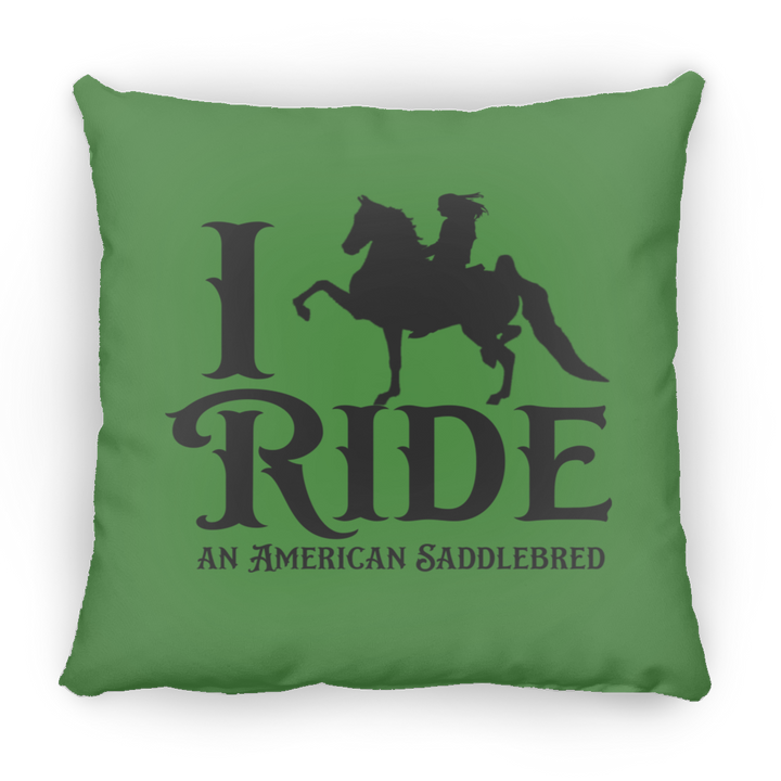 I RIDE AN AMERICAN SADDLEBRED PILLOWS THREE SIZES