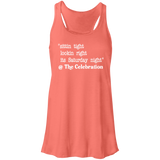 SITTIN TIGHT LOOKIN RIGHT (WHT) B8800 Flowy Racerback Tank