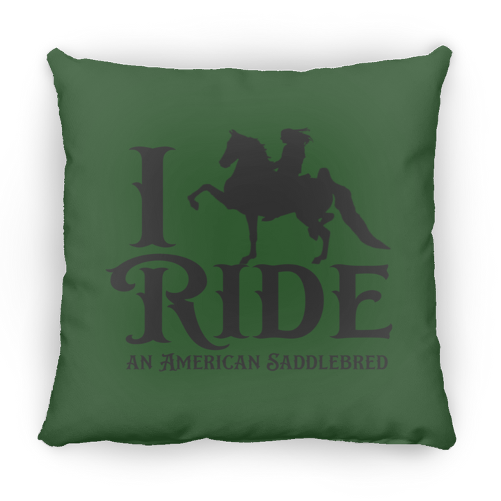 I RIDE AN AMERICAN SADDLEBRED PILLOWS THREE SIZES