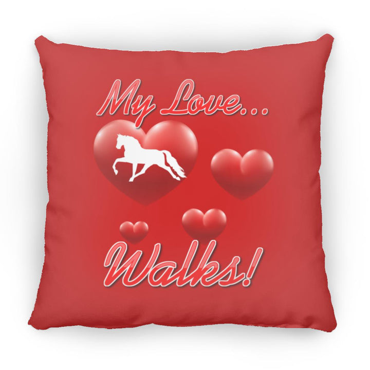 MY LOVE WALKS (Pleasure) ZP18 Large Square Pillow