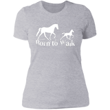 BORN TO WALK NL3900 Ladies' Boyfriend T-Shirt