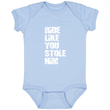RIDE LIKE YOU STOLE HIM (WHITE) 4424 Infant Fine Jersey Bodysuit