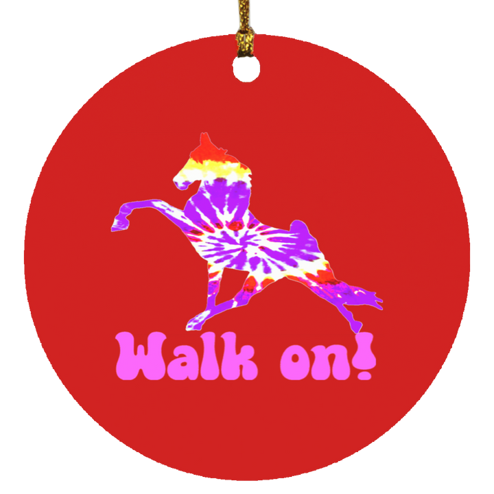 TIE DYE WALK ON SUBORNC Circle Ornament