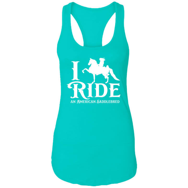 I RIDE AN AMERICAN SADDLEBRED (WHITE) NL1533 Ladies Ideal Racerback Tank