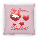 MY LOVE WALKS (Pleasure) ZP16 Medium Square Pillow