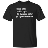 SITTIN TIGHT LOOKIN RIGHT (WHT) G500 5.3 oz. T-Shirt