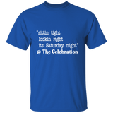 SITTIN TIGHT LOOKIN RIGHT (WHT) G500 5.3 oz. T-Shirt