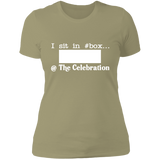 I SIT IN CELEBRATION BOX NUMBER (WHITE) NL3900 Ladies' Boyfriend T-Shirt