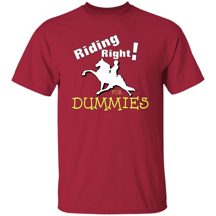 RIDING RIGHT FOR DUMMIES G500 5.3 oz. T-Shirt