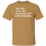 SITTIN TIGHT LOOKIN RIGHT (WHT) G500 5.3 oz. T-Shirt