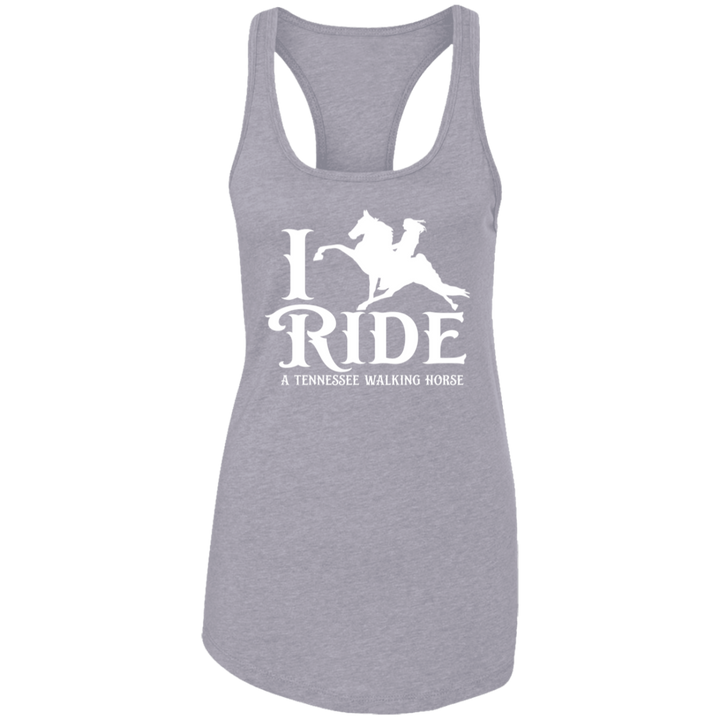 I RIDE A WALKING HORSE B (WHITE) NL1533 Ladies Ideal Racerback Tank