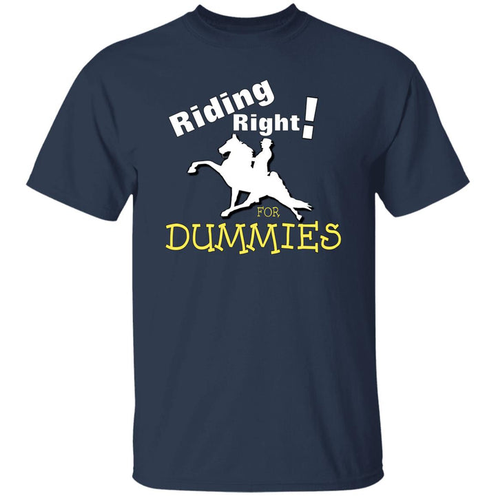 RIDING RIGHT FOR DUMMIES G500 5.3 oz. T-Shirt