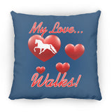 MY LOVE WALKS (Pleasure) ZP16 Medium Square Pillow