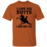 I LIKE BIG BUTTS(blk) G500 5.3 oz. T-Shirt