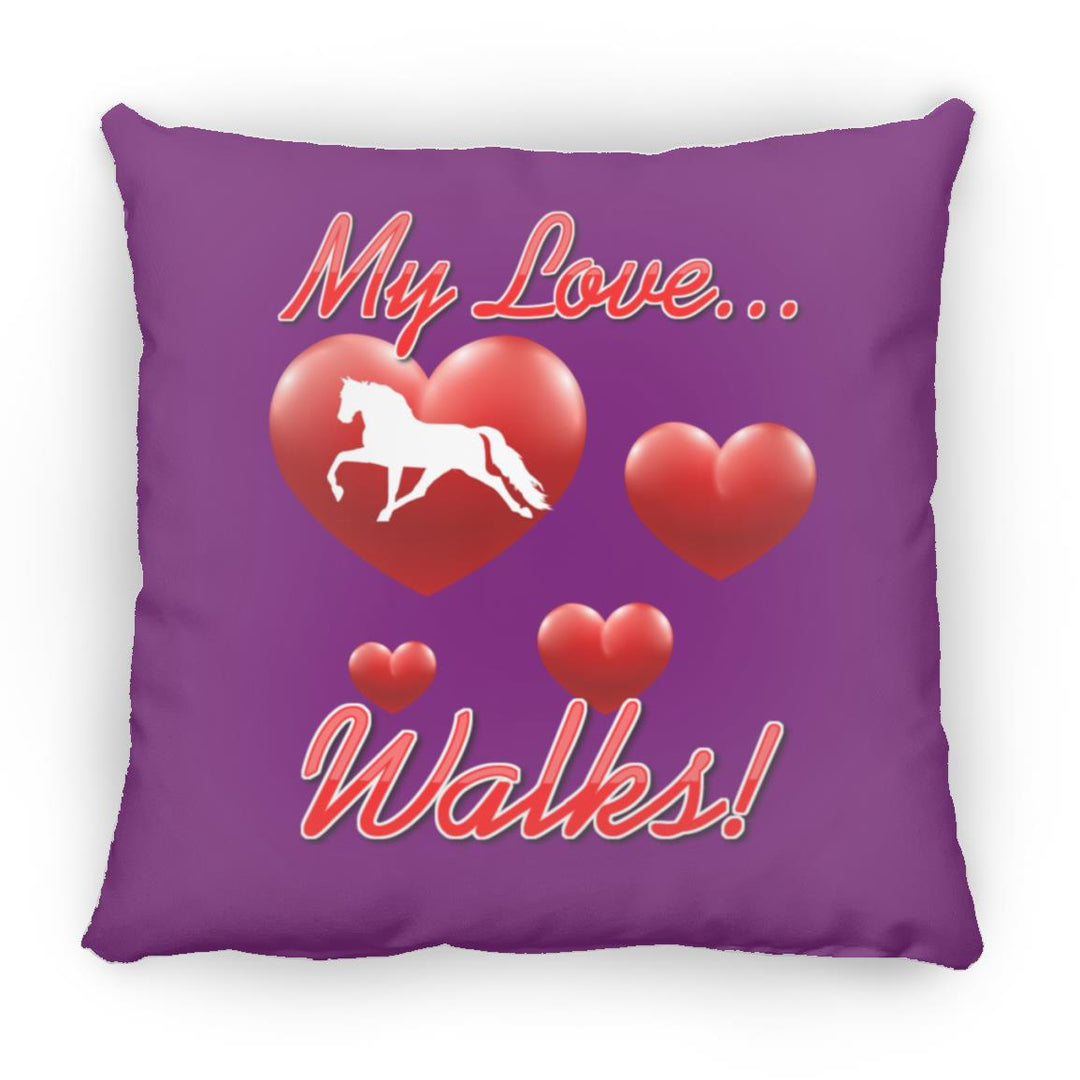 MY LOVE WALKS (Pleasure) ZP16 Medium Square Pillow