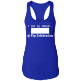 I SIT IN CELEBRATION BOX NUMBER (WHITE) NL1533 Ladies Ideal Racerback Tank