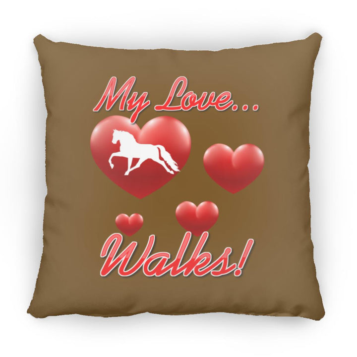 MY LOVE WALKS (Pleasure) ZP18 Large Square Pillow