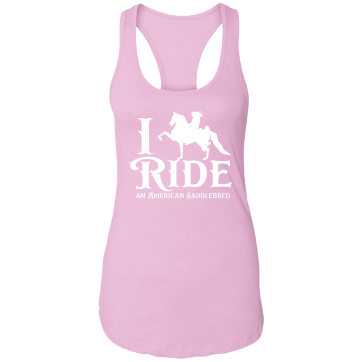 I RIDE AN AMERICAN SADDLEBRED (WHITE) NL1533 Ladies Ideal Racerback Tank