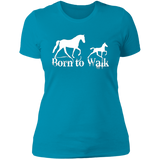 BORN TO WALK NL3900 Ladies' Boyfriend T-Shirt