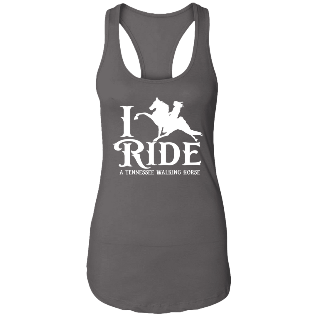 I RIDE A WALKING HORSE B (WHITE) NL1533 Ladies Ideal Racerback Tank