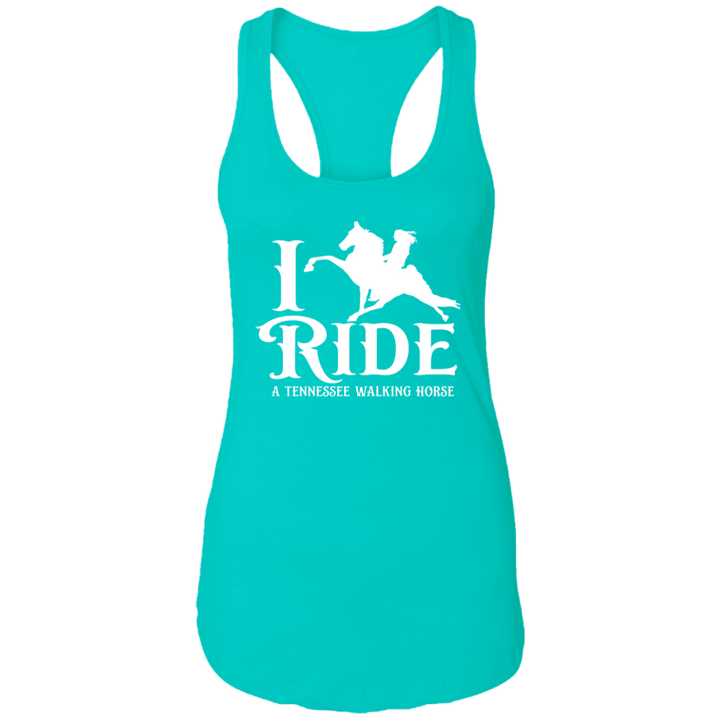 I RIDE A WALKING HORSE B (WHITE) NL1533 Ladies Ideal Racerback Tank