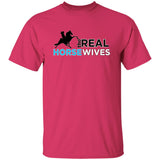 THE REAL HORSE WIVES G500 5.3 oz. T-Shirt