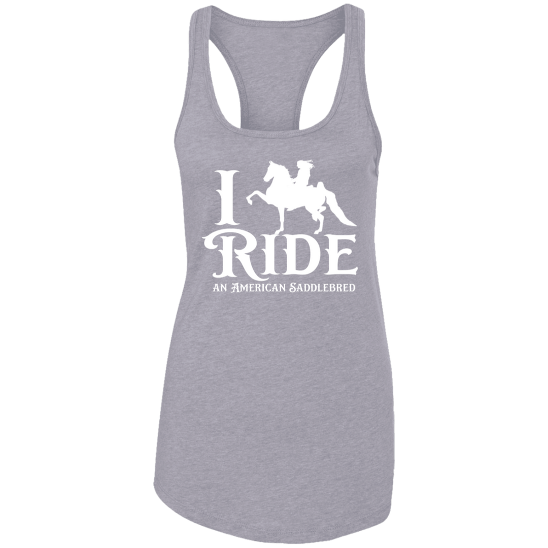 I RIDE AN AMERICAN SADDLEBRED (WHITE) NL1533 Ladies Ideal Racerback Tank