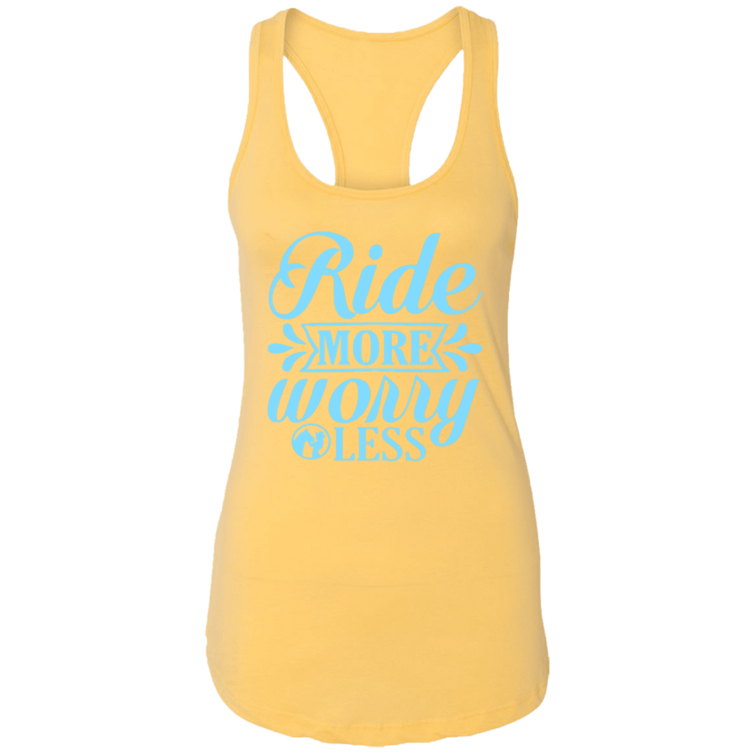 RIDE MORE WORRY LESS NL1533 Ladies Ideal Racerback Tank