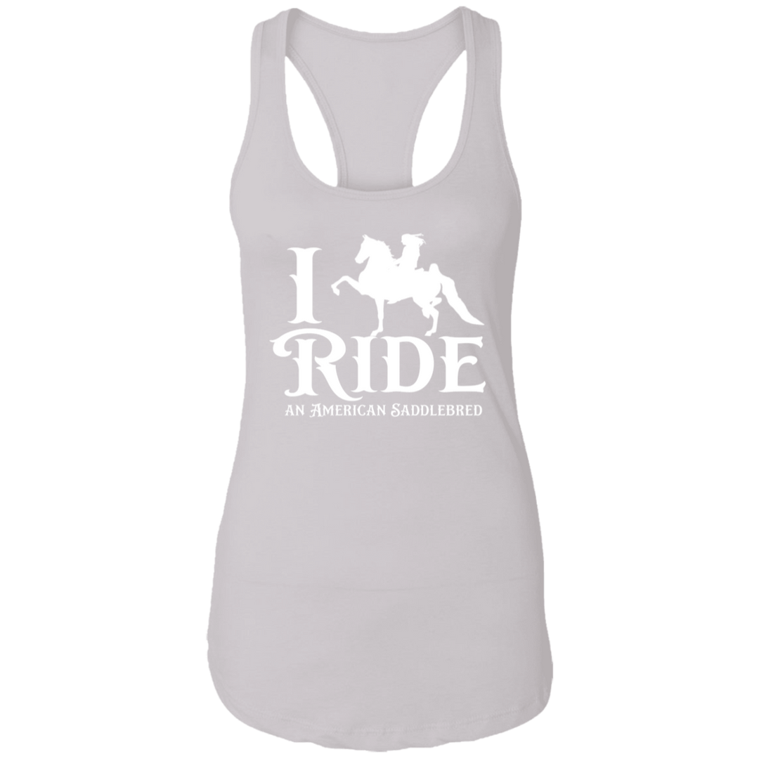 I RIDE AN AMERICAN SADDLEBRED (WHITE) NL1533 Ladies Ideal Racerback Tank