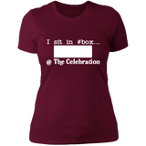 I SIT IN CELEBRATION BOX NUMBER (WHITE) NL3900 Ladies' Boyfriend T-Shirt